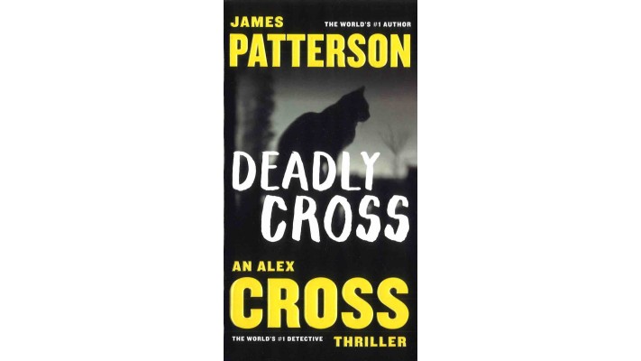 DEADLY CROSS - JAMES PATTERSON